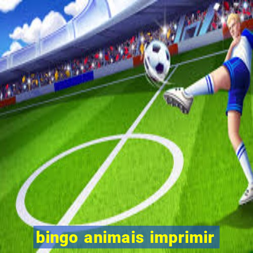 bingo animais imprimir